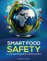 SMART Food Safety in a Global Regulatory Environment