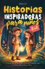 Historias Inspiradoras para Niños