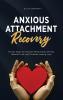 Anxious Attachment Recovery