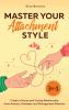 Master Your Attachment Style