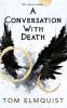 A Conversation with Death