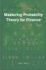 Mastering Probability Theory for Finance