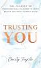 Trusting You