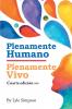 Plenamente Humano / Plenamente Vivo