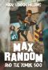 Max Random and the Zombie 500