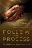 Follow the Process