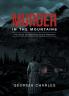 Murder in the Mountains