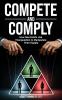 Compete and Comply