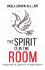 The Spirit is In The Room