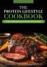 THE PROTEIN LIFESTYLE COOKBOOK