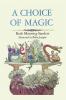 A Choice of Magic