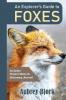 An Explorer's Guide to Foxes