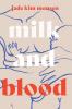 Milk and Blood