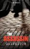 The Assassin Galveston