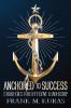 Anchored to Success