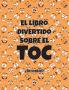 El Libro Divertido Sobre el TOC