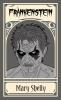 Frankenstein; or The Modern Prometheus