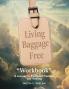 Living Baggage Free Workbook