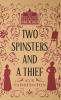 Two Spinsters and a Thief