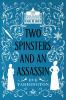 Two Spinsters and an Assassin