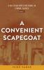 A Convenient Scapegoat