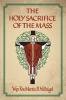 The Holy Sacrifice of the Mass