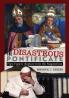 The Disastrous Pontificate