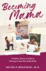 Becoming Mama
