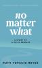 No Matter What