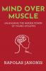 Mind Over Muscle