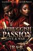 A Thuggish Passion 2