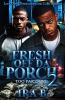 Fresh Off Da Porch 2