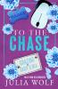 To The Chase