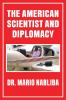 The American Scientist and Diplomacy