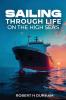 Sailing Through Life On The High Seas