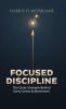 Focused Discipline