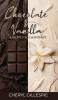Chocolate and Vanilla