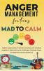 Anger Management for Teens Mad to Calm