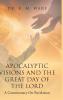 Apocalyptic Visions and The Great Day of The Lord