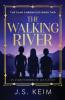 The Walking River