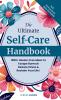 The Ultimate Self-Care Handbook