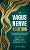 The Vagus Nerve Solution