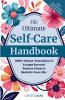 The Ultimate Self-Care Handbook