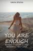 Your Are Enough