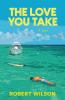 The Love You Take