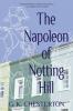 The Napoleon of Notting Hill (Warbler Classics Annotated Edition)