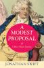 A Modest Proposal & Other Short Satires (Warbler Classics Annotated Edition)