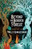 Beyond the Border Forest
