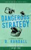 Dangerous Strategy