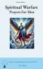 Spiritual Warfare Prayers For Men